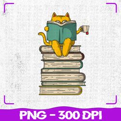 Reading Cat Png, Funny Book & Tea Lover Png, Sublimation, PNG Files, Sublimation PNG, PNG, Digital Download