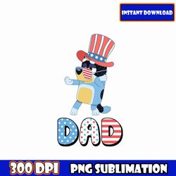Dad 4th July PNG Bundle, Blue Dog Family 4th Of July Png, Patriotic Cartoon Png, Blue Dog 4th Of July Png