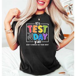 It's Test Day Y'all Don't Stress Do Your Best, Happy Test Day Y'all, You Got This Exam Day, Testing Coordinator Shirts,