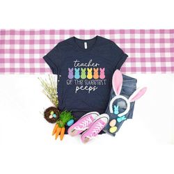 Teacher of the Sweetest Peeps T-Shirt, Teacher Shirt, Easter Teacher Shirt, Teacher T-Shirt, Peeps Tshirt, Easter shirt,