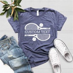 CUSTOM Tennis Shirt, Tennis Player Shirt, Unisex Tennis Team Shirt, Game Day Shirt, Funny Tennis Shirt, Tennis Player Pr