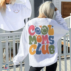 Cool Mom Club SweatDigital, Funny Cool Moms Club Hoodie, Funny Mother To Be Gift, Digital For Mom, VSCO Hoodie
