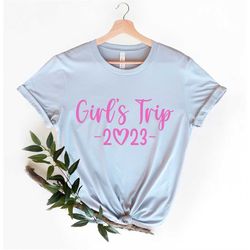 Girls Trip 2023 Shirt, Girls Trip, Girls Vacation, Weekend Shirt, Trip Shirt,Girls Gang
