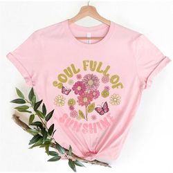 Soul Full of Sunshine Shirt, Summer Shirt For Women, Retro Sun T Shirt, Vintage Graphic T-Shirt, Kindness Tshirt, Motiva