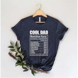 Cool Dad Nutritional Facts Funny father's Day T Shirt, Fathers Day Gift, Fathers Day Shirt, Nutritional Dad Shirt, Nutri