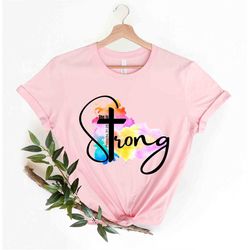 She is Strong Proverbs 31:2 T-shirt, Strong Women Shirt, Christian Shirts, Religious Shirt, Faith shirt, Christian Shirt