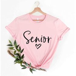 Senior With Heart T-Shirt, Class of 2023 Shirt, Shirt for Grad, Gift for Grads, Senior Shirts, Graduation Gift Shirt, Co