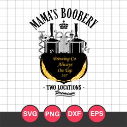 Mama's Boobery Funny Breastfeeding Svg, Halloween Svg, Png Dxf Eps Digital File