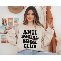 Anti Social Book Club Sweatshirt, Booktrovert Sweatshirt, Bookish Sweatshirt Gift, Gift for Reader, Librarian Sweatshirt