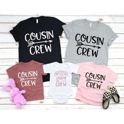 Cousin Crew T-shirt, Matching Cousin Shirts, Family Cousin Gifts, Matching Cousin Shirt, Cousin Crew Tshirts, Cousin Cre