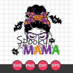 Spooky Mama Messy Bun Halloween Svg, Halloween Svg, Png Dxf Eps Digital File