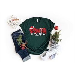 Santa Squad Shirt, Christmas Squad Shirt, Christmas Shirt, Christmas Gift, Family Christmas, Family Matching Christmas S