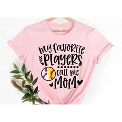 my favorite players call me mom shirt, retro softball mom shirt, softball shirt, baseball shirt, baseball mama shirt, ga