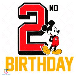 Disney Mickey Mouse My 2nd Birthday Svg, Birthday Svg, 2nd Birthday, 2 Years Old Svg, Mickey Svg, 2 Years Old Baby Svg,