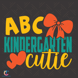 ABC Kindergarten Cutie Svg, Back To School Svg, Alphabet Svg, Kindergarten Svg, Bow Svg, Heart Svg, Cutie Svg, Scho