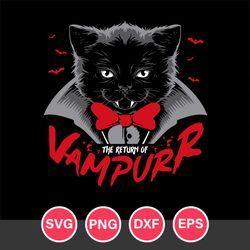 The Return Of Vampurr Halloween Cat Vampire Svg, Halloween Svg, Png Dxf Eps Digital File