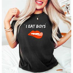 I Eat Boys, Lick Shirt, Equality Shirt, Aesthetic Graphic Tee, Womens Crewneck, Boho Retro Comfort Shirt, Trans Rights S