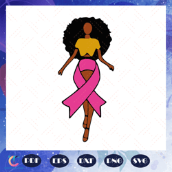 Breast cancer black girl, breast cancer, cancer svg, cancer ribbon,black girl svg, black girl shirt, black girl gif