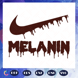 Melanin Nike Dripping Svg, Melanin Svg, Melanin Dripping Svg, Black Girlsvg, nike melanin shirt, Files For Silhouet