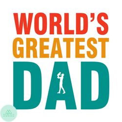 Worlds Greatest Dad Svg For Cricut Sublimation Files