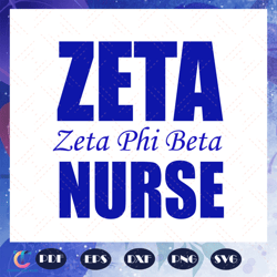 Zeta phi beta nurse, Zeta svg, 1920 zeta phi beta, Zeta Phi beta svg, Z phi B, zeta shirt, zeta sorority svg, 1920 svg