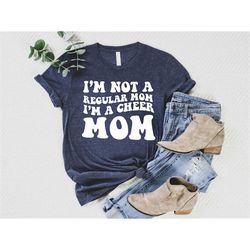 I'm A Not Regular Mom I'm A Cheer Mom Shirt,Cheer Mom Sweatshirt, Funny Cheerleader Mama,Team Spirit Hoodie, Sports Mom