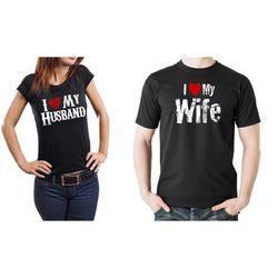 Couple Anniversary T-shirts Couple Tees  I love my Wife I love my Husband Anniversary gift for couple