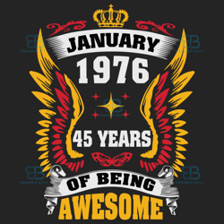 January 1976 45 Years Of Being Awesome Svg, Birthday Svg, January 1976 Svg, 45 Years Svg, January Birthday, 1976 Birthda