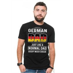 German Dad T-shirt Fathers Day T-shirt  Best father's Day Tshirt Germany Tee shirt German dad Mens Shirt Birthday Tee