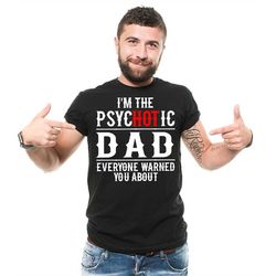 Father's Day T-shirt Best dad shirt Hot Dad mens funny t-shirt Fathers day Funny shirt