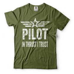 Pilot T-shirt Funny Pilot Flight School Instructor Motivational T-shirt in Thrust I trust Tee shirt wright brothers Flyi