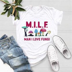 Man I Love Fungi Shirt, Mushroom Tee, Fungi Shirt, Nature Shirt, Camping Shirt, Mushroom Clothing, Shrooms, Forest Shirt