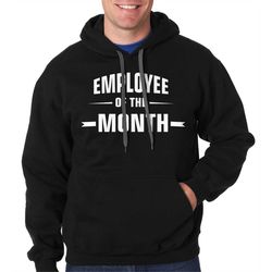 Employee Of The Month Hoodie Gift For Best Employee Hooded Sweater Sweatshirt