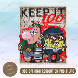 SpongeBob and Patrick Keep it 100 Hip Hop Rap Graffiti Cool Png, PNG High Quality, PNG, Digital Download