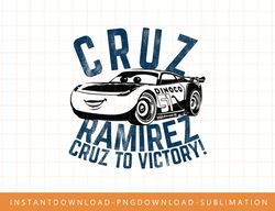 Disney Pixar Cars 3 Cruz Ramirez Victory Graphic T-Shirt C1 png, sublimate, digital print