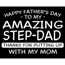 Happy Fathers Day To My Amazing Step Dad Svg, Fathers Day Svg, Happy Fathers Day, Step Dad Svg, Amazing Step Dad Svg, Am