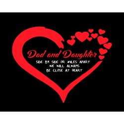 Dad And Daughter Side By Side Or Miles Apart Svg, Fathers Day Svg, Dad And Daughter, Dad Svg, Daughter Svg, Dad Heart Sv