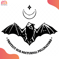 Protect Our Nocturnal Pollinators Svg, Animal Svg, Nocturnal Pollinators Svg, Bats Sv
