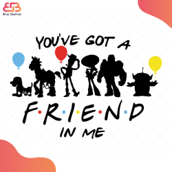 Youre Got A Friend In Me Svg, Cartoon Svg, Toy Story Svg, Woody Svg, Buzz Lightyear S