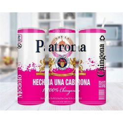 Soy La Patrona HechaUna Cabrona 100 Chingona Sublimation 20 oz Skinny Tumbler, Beer Tumbler, Cerveza Mexicana Tumbler