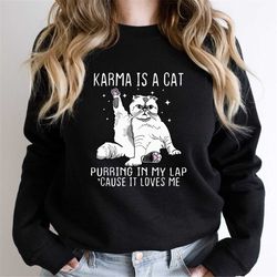 Karma is A Cat, Youth Crewneck Sweatshirt, Karma Pullover, Funny Unisex Sweater, Gift for Her, Mothers Day Gift