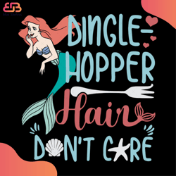 Dinglehopper, Hair Dont Care Svg, Disney Svg, Little Mermaid Svg, Mermaid Svg, Mermai