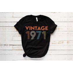 Vintage 1971 T-Shirt, Est 1971 T-shirt, 50th Birthday Gift for Mom, 50th Birthday Gift for Women, 50th Birthday Gift for
