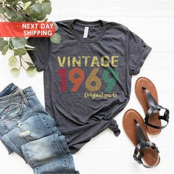 Vintage 1969 Shirt, 54th Birthday Gift For Women, 1969 Retro Shirt, Vintage 1969 Original Part Tee, 54th Birthday Gift F