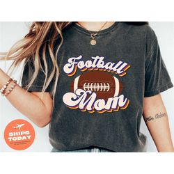 Football Mom Shirt, Football Shirts, Mom Football Shirt, Mom T-Shirt, Gift for Her, Retro Football Mom Shirt, Gift For M