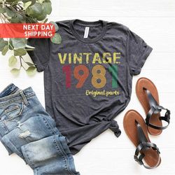 Vintage 1981 Original Part Shirt, 1981 Birthday Shirt,41st Birthday Gift,41st Birthday Gift Shirt, 1981 Vintage Tee, 198