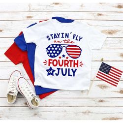 4th of july boys shirt - kids 4th of july baby boy outfit, toddler boy stayin fly on the fourth of july tee, memorial da