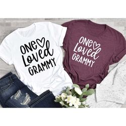 One Loved Grammy, Shirt For Grandma, Valentines Day Shirt, Valentines Days Gift, Mother's days Shirt