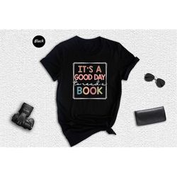 Teacher Shirt, Gift for Teacher, Reading Shirt, School Shirts, Good day to read, Teacher Appreciation, Librarian Shirts,