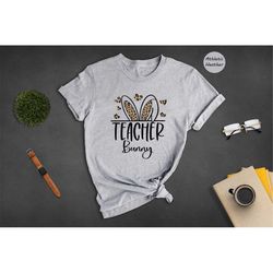 Leopard Teacher Bunny Shirt, Easter Teacher T-Shirt, Teaching Shirt, Teacher Appreciation Tee, Teacher Life Shirt, Gift